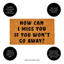How can I miss you Coir Mat