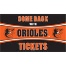 Baltimore Orioles Come Back with Tickets PVC Trapper Mat, 28" x 16"