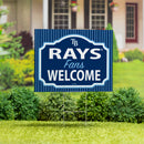 Tampa Bay Rays Yard Sign, "Fans Welcome"