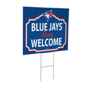 Toronto Blue Jays Yard Sign, "Fans Welcome"