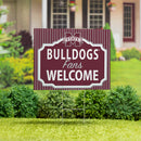 Mississippi State University Yard Sign, "Fans Welcome"