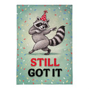 Still Got It Burlap Garden Flag Garden