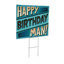 This Calls For Cake Yard Sign with H-Stake, "Happy Birthday Man!", 24"x18"