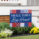 American Classic Stars & Stripes Yard Sign, "Small Town Big Heart", 24"x18"