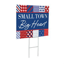 American Classic Stars & Stripes Yard Sign, "Small Town Big Heart", 24"x18"