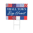 American Classic Stars & Stripes Yard Sign, "Small Town Big Heart", 24"x18"