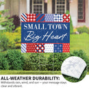 American Classic Stars & Stripes Yard Sign, "Small Town Big Heart", 24"x18"