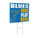 St Louis Blues 2025 Yard Sign, "Fans Play Here"
