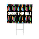 This Calls For Cake Yard Sign with H-Stake, "Over The Hill", 24"x18"