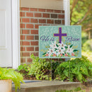 Easter Cross Yard Sign, "He Is Risen," 24"x18"
