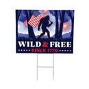 Red White & Bloom Yard Sign with H-Stake, "Wild & Free", 24"x18"