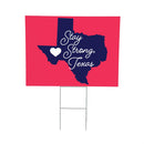 Hearts in Action for Texas Yard Sign "Stay Strong, Texas"