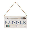 Lake Living Hanging Sign Always Paddle 11x6"