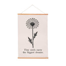 Heart of the Home Indoor Wall Décor Canvas Tapestry, Tiny Seeds Carry the Biggest Dreams 36"x24" Can