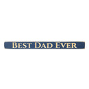 18" Wood Tabletop Sign, Best Dad Ever