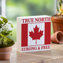 Canada Strong True North Wood Sign Plock, Strong & Free, 6"x6"