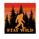 High Country Bigfoot Indoor Wall Decor, "Stay Wild", 12"x12"