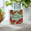 Harvest Blossom Butterfly Sign Wood Block, "Life Is Beautiful", 6"x6"