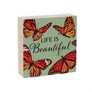 Harvest Blossom Butterfly Sign Wood Block, "Life Is Beautiful", 6"x6"