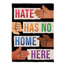 Hate Has No Home Suede Flag Garden