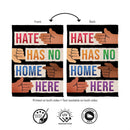 Hate Has No Home Suede Flag House
