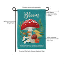 Bloom Where You Are Planted Mushroom Suede Flag Garden
