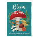 Bloom Where You Are Planted Mushroom Suede Flag House