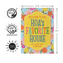 HOA's Favorite House Humor Suede Flag Garden
