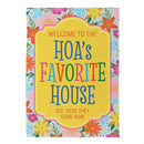 HOA's Favorite House Humor Suede Flag Garden