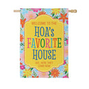 HOA's Favorite House Humor Suede Flag House