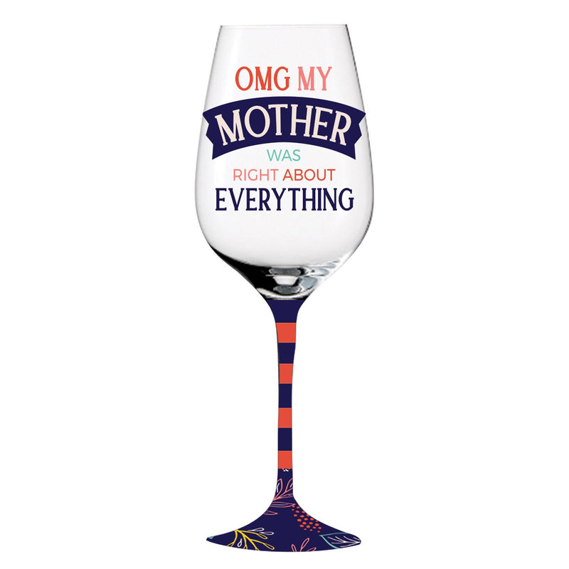 Wine Glass w/ box, 12 oz., OMG My Mother Was Right,3cwg654