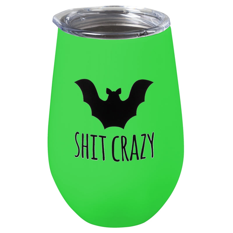 Double Wall Stainless Steel Stemless Wine Tumbler, 12 OZ, Glow-In-The-Dark, "Shit Crazy",3swgd001